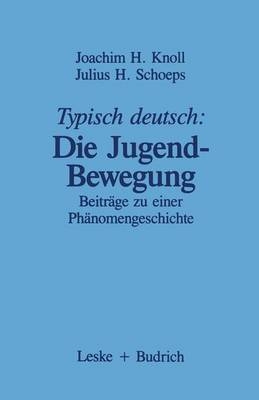 Typisch deutsch: Die Jugendbewegung - 