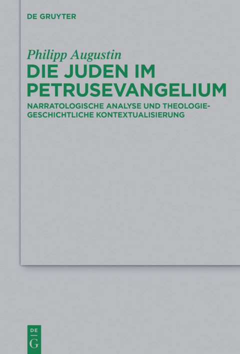 Die Juden im Petrusevangelium - Philipp Augustin