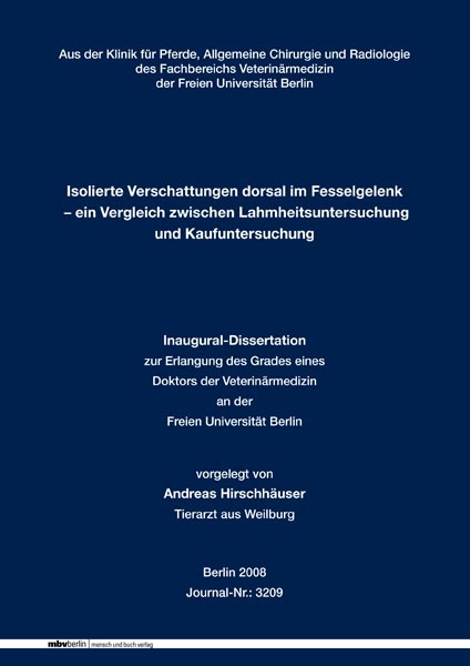 Isolierte Verschattungen dorsal im Fesselgelenk - ein Vergleich zwischen Lahmheitsuntersuchung und Kaufuntersuchung - Andreas Hirschhäuser