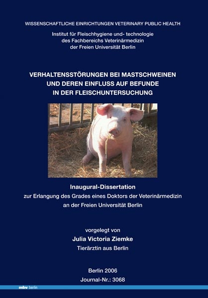 Verhaltensstörungen bei Mastschweinen und deren Einfluss auf Befunde in der Fleischuntersuchung - Julia Ziemke