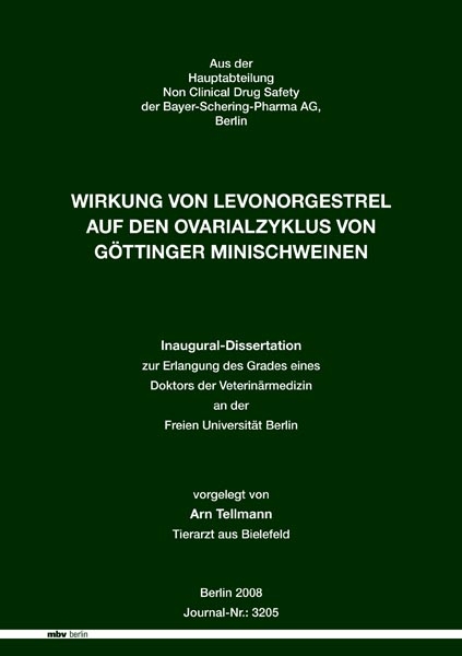 Wirkung von Levonorgestrel auf den Ovarialzyklus von Göttinger Minischweinen - Arn Tellmann