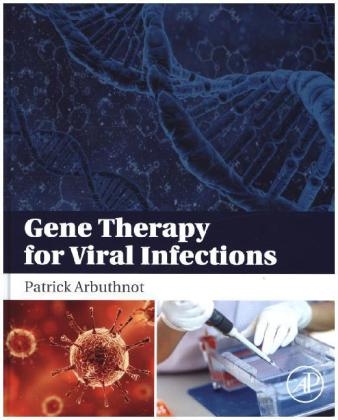 Gene Therapy for Viral Infections - Patrick Arbuthnot