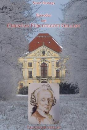 Episoden um Christian Fürchtegott Gellert - Susan Hastings