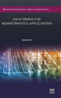 Data Mining for Bioinformatics Applications - He Zengyou