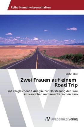 Zwei Frauen auf einem Road Trip - Stefan Merz