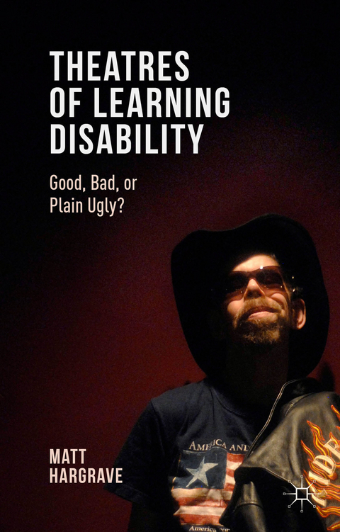 Theatres of Learning Disability - Matt Hargrave