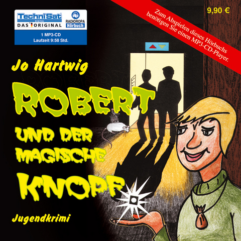 Robert und der magische Knopf - Jo Hartwig