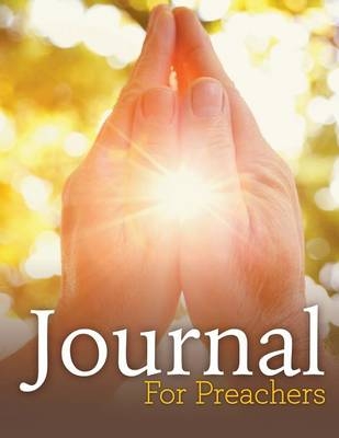 Journal For Preachers -  Speedy Publishing LLC