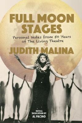 Full Moon Stages - Judith Malina