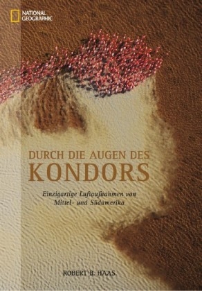 Durch die Augen des Kondors