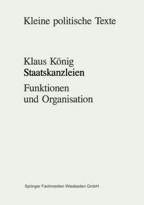 Staatskanzleien - Funktionen und Organisation - Klaus König