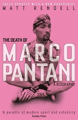 The Death of Marco Pantani - Matt Rendell