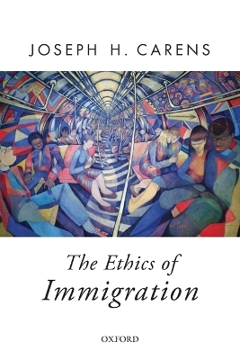 The Ethics of Immigration - Joseph Carens