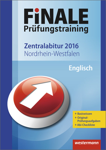 Finale / Finale - Prüfungstraining Zentralabitur Nordrhein-Westfalen - Thomas Lehnen, Miriam Schulz, Claudia Schwarz