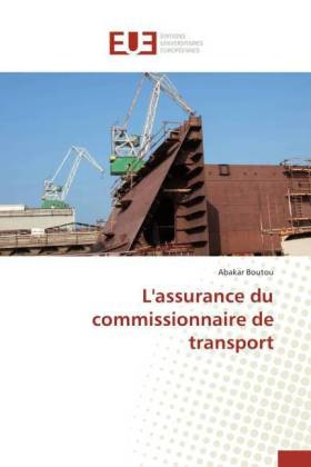 L'assurance du commissionnaire de transport - Abakar Boutou