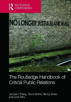 The Routledge Handbook of Critical Public Relations - 