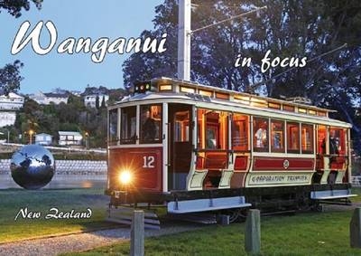 Wanganui in Focus - Paul Gibson