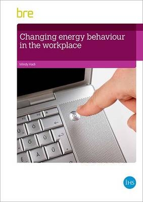 Changing Energy Behaviour in the Workplace - Mindy Hadi