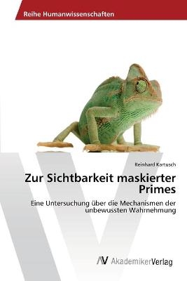 Zur Sichtbarkeit maskierter Primes - Reinhard Kartusch