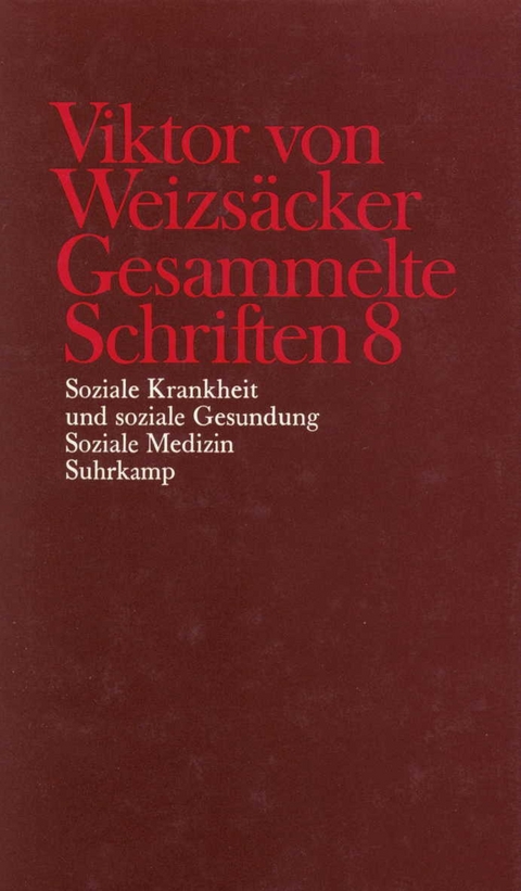 Gesammelte Schriften in zehn Bänden - Viktor von Weizsäcker