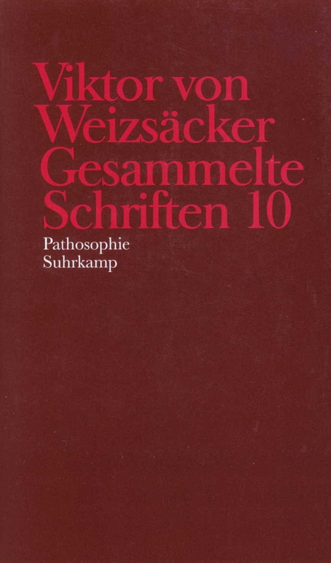 Gesammelte Schriften in zehn Bänden - Viktor von Weizsäcker