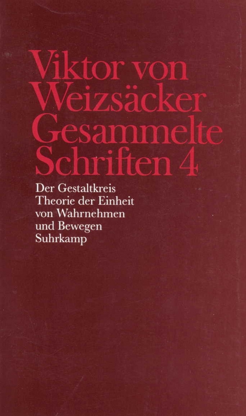 Gesammelte Schriften in zehn Bänden - Viktor von Weizsäcker