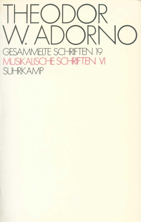 Gesammelte Schriften in zwanzig Bänden - Theodor W. Adorno