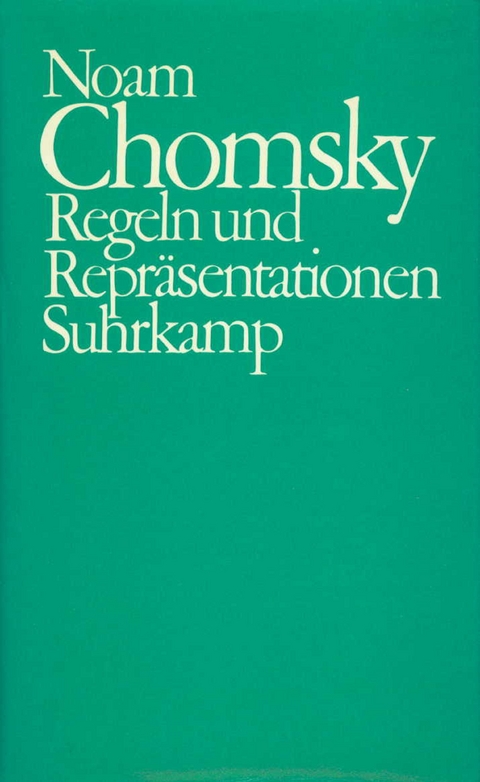 Regeln und Repräsentationen - Noam Chomsky