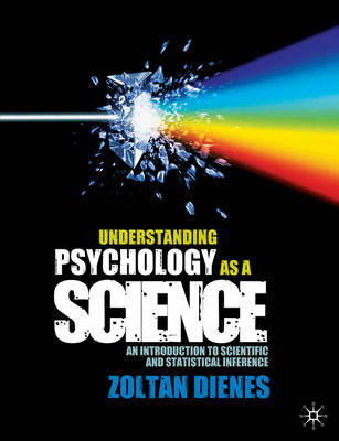 Understanding Psychology as a Science -  Dienes Zoltan Dienes