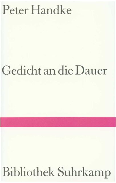 Gedicht an die Dauer - Peter Handke