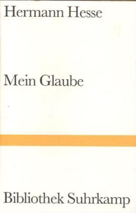 Mein Glaube - Hermann Hesse