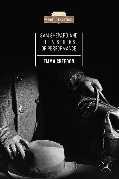 Sam Shepard and the Aesthetics of Performance - E. Creedon