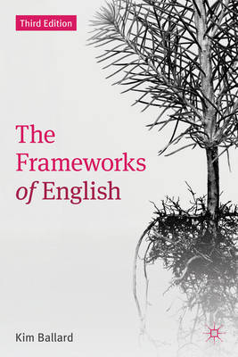 Frameworks of English -  Kim Ballard