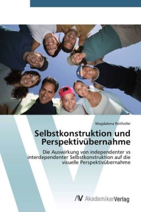 Selbstkonstruktion und Perspektivübernahme - Magdalena Reithofer