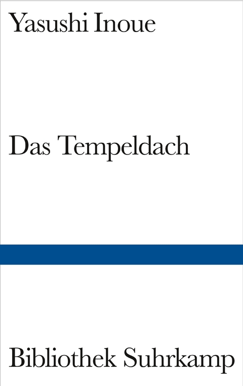 Das Tempeldach - Yasushi Inoue