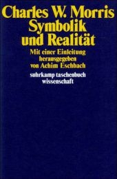 Symbolik und Realität - Charles W. Morris