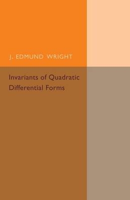 Invariants of Quadratic Differential Forms - J. Edmund Wright