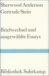 Briefwechsel und ausgewählte Essays - Gertrude Stein, Sherwood Anderson