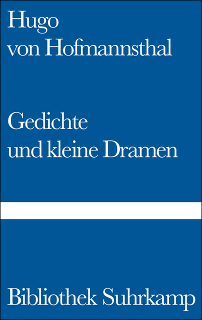 Gedichte und kleine Dramen - Hugo von Hofmannsthal