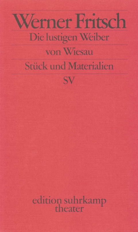 Die lustigen Weiber von Wiesau - Werner Fritsch