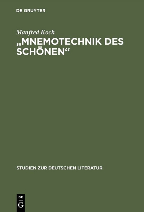 "Mnemotechnik des Schönen" - Manfred Koch