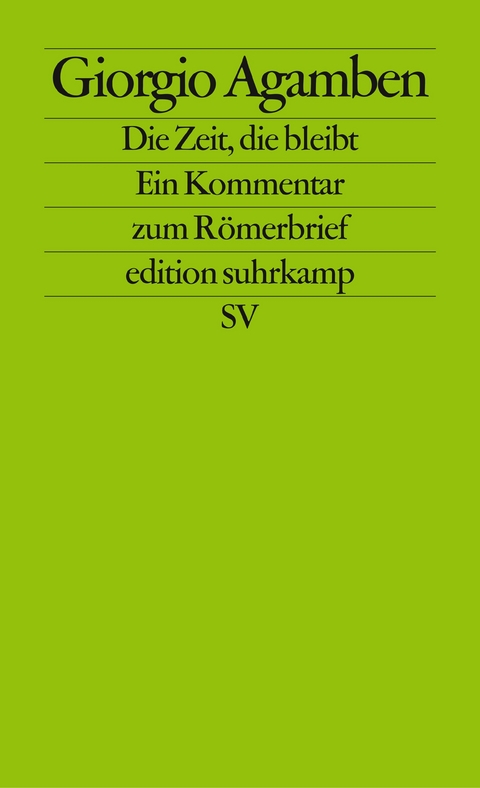 Die Zeit, die bleibt - Giorgio Agamben