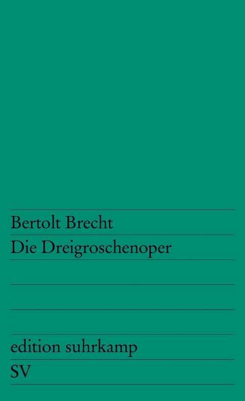 Die Dreigroschenoper - Bertolt Brecht