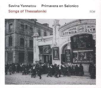 Songs of Thessaloniki, 1 Audio-CD - Savina Yannatou,  Primavera en Salonico