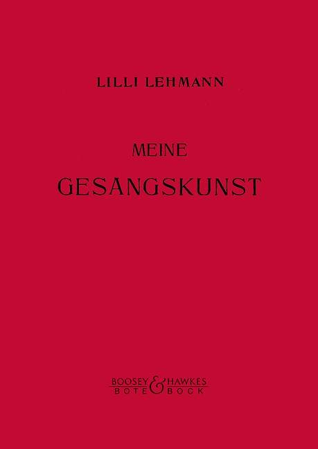 Meine Gesangskunst - Lilli Lehmann