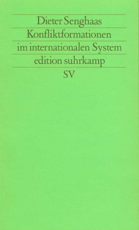 Konfliktformationen im internationalen System - Dieter Senghaas