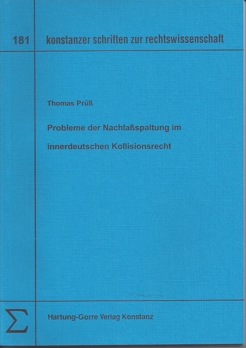 Probleme der Nachlassspaltung im innerdeutschen Kollisionsrecht - Thomas Prüss