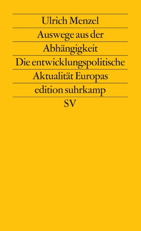 Auswege aus der Abhängigkeit - Ulrich Menzel