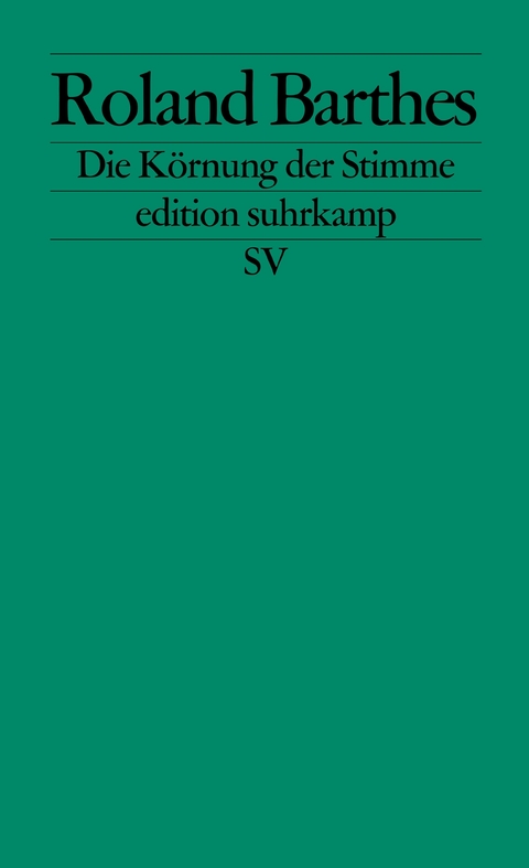 Die Körnung der Stimme - Roland Barthes