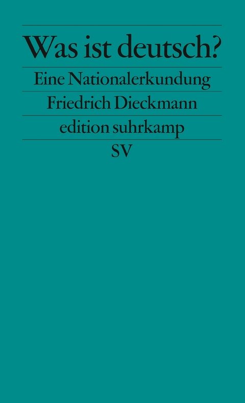 Was ist deutsch? - Friedrich Dieckmann